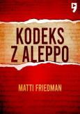 Kodeks z Aleppo. Autor: Matti Friedman. Dobreksiazki.pl Okładka książki Kodeks z Aleppo