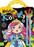 Okładka książki Koloruję królewny. Zaczarowana kredka