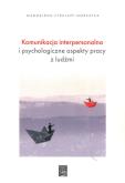 Okładka książki Komunikacja interpersonalna i psychologiczne aspekty pracy z ludźmi