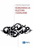 Okładka książki Komunikacja, kultura i działanie