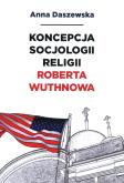 Okładka książki Koncepcja socjologii religii Roberta Wuthnowa