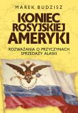 Okładka książki Koniec rosyjskiej Ameryki