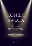 Okładka książki Koniec świata i inne ustrojstwa