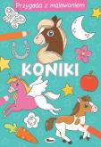 Okładka książki Koniki. Przygoda z malowaniem