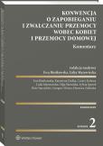 Okładka książki Konwencja o zapobieganiu i zwalczaniu przemocy wobec kobiet i przemocy domowej. Komentarz