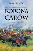 Okładka książki Korona carów. Nowa Trylogia. Tom 2