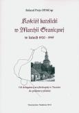 Okładka książki Kościół katolicki w Marchii Granicznej w latach 1920-1945