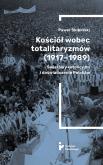 Okładka książki Kościół wobec totalitaryzmów (1917-1989)
