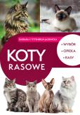 Koty rasowe. Wybór, opieka, rasy. Autor: Barbara v. Tittenbrun-Jazienicka. Dobreksiazki.pl Okładka książki Koty rasowe. Wybór, opieka, rasy