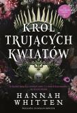 Okładka książki Król trujących kwiatów. The Nightshade Crown. Tom 1