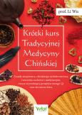 Okładka książki Krótki kurs Tradycyjnej Medycyny Chińskiej