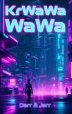 KrWaWa WaWa. Autor: Darr & Jarr. Dobreksiazki.pl Okładka książki KrWaWa WaWa