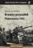 Okładka książki Krwawy przyczółek Piskorzowice 1945