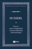 Okładka książki Kryzys nauk europejskich a transcendentalna fenomenologia