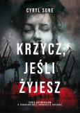 Okładka książki Krzycz jeśli żyjesz