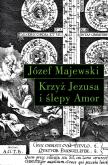 Okładka książki Krzyż Jezusa i ślepy Amor