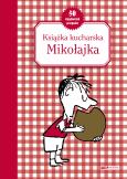 Książka kucharska Mikołajka wyd. 2023. Autor: Beatrice Valentin, Christine de Beaupre. Dobreksiazki.pl Okładka książki Książka kucharska Mikołajka wyd. 2023