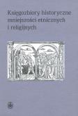 Okładka książki Księgozbiory historyczne mniejszości etnicznych i religijnych