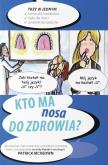Okładka książki Kto ma nosa do zdrowia?