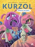 Okładka książki Kurzol. Strach się bać!