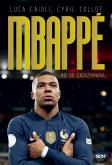 Okładka książki Kylian Mbappe. Nie do zatrzymania