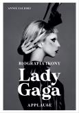 Okładka książki Lady Gaga: Applause. Biografia ikony
