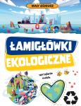 Okładka książki Łamigłówki ekologiczne. Mały geniusz