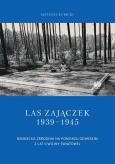Okładka książki Las Zajączek 1939-1945