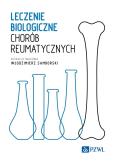 Okładka książki Leczenie biologiczne chorób reumatycznych
