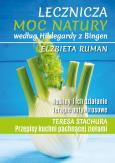 Okładka książki Lecznicza moc natury według Hildegardy.. w.2024