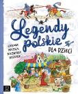 Okładka książki Legendy polskie dla dzieci. Ciekawe miejsca, niezwykłe historie