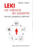 Okładka książki Leki od odkrycia do pacjenta. Wymiary zarządzania systemem