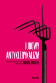 Okładka książki Ludowy antyklerykalizm