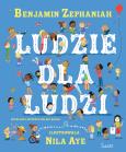 Ludzie dla ludzi. Autor: Zephaniah Benjamin. Dobreksiazki.pl Okładka książki Ludzie dla ludzi