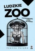Okładka książki Ludzkie zoo O wystawianiu ludzi na pokaz w.2