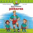 Mądra Mysz. Mamy przyjaciela piłkarza. Autor: Hoffman Andreas, Birck Jan, Bolesław Ludwiczak. Dobreksiazki.pl Okładka książki Mądra Mysz. Mamy przyjaciela piłkarza