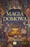 Okładka książki Magia domowa T.1