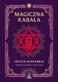 Okładka książki Magiczna Kabała. Kompletny przewodnik po wiedzy...