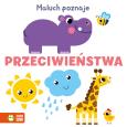 Okładka książki Maluch poznaje. Przeciwieństwa