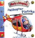 Okładka książki Mały chłopiec. Helikopter Piotrka
