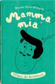 Mamma mia. Włochy dla dociekliwych. Autor: Untik Strugała Monika. Dobreksiazki.pl Okładka książki Mamma mia. Włochy dla dociekliwych