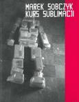 Okładka książki Marek Sobczyk. Kurs sublimacji