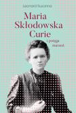 Okładka książki Maria Skłodowska-Curie i potęga marzeń