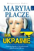 Okładka książki Maryja płacze na Ukrainie