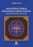 Okładka książki Masońskie serce, wolnomularski rozum