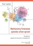 Okładka książki Mechanizmy finansowe zjawiska urban sprawl