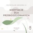 Okładka książki Medytacje dla przebodźcowanych - Audiobook