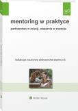 Okładka książki Mentoring w praktyce. Partnerstwo w relacji, wsparcie w rozwoju
