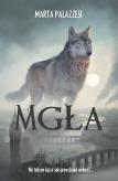 Mgła. Autor: Marta Palazzesi. Dobreksiazki.pl Okładka książki Mgła
