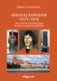 Okładka książki Mikołaj Kopernik (1473-1543). 550 zadań i rozwiązań w 550 rocznicę urodzin